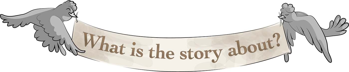 What is the story about?